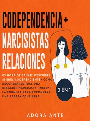 cover image of Codependencia + Relaciones narcisistas 2 en 1
